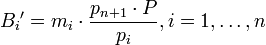 {B_i}' = {m_i} \cdot \frac{p_{n+1} \cdot P}{p_i}, i=1, \ldots, n